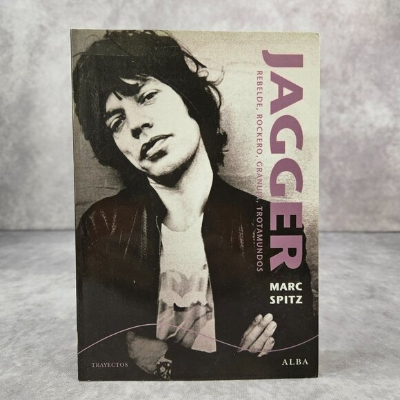A Biography of Mick Jagger Rebelde Rockero Granuja Trotamundos by Marc Spitz - Picture 1 of 2